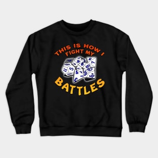 This Is How I Fight My Battles Orange Crewneck Sweatshirt